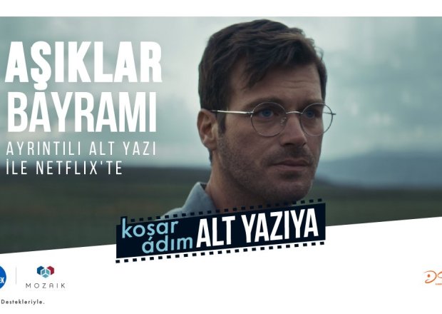 ''Aşıklar Bayramı'' Ayrıntılı Alt Yazı ile Netflix'te!